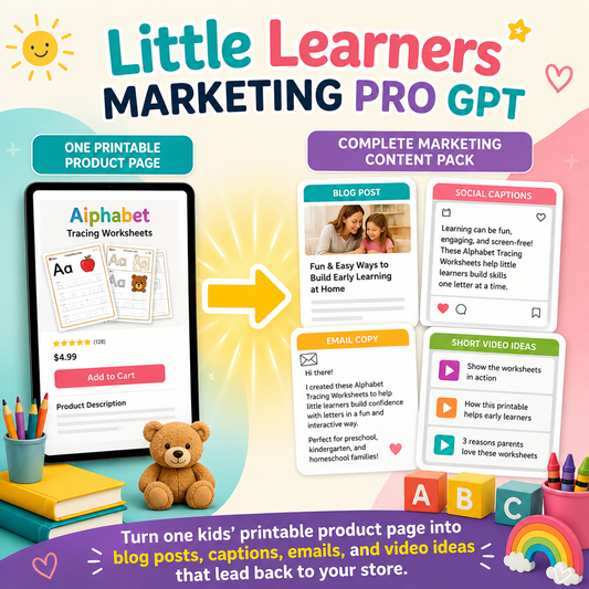 Promotional graphic for a digital product called 'Little Learners Marketing Pro GPT', showing a tablet mockup with printable alphabet tracing worksheet pages, surrounded by colorful icons, text blocks for blog posts, social captions, email copy, and short video ideas, plus a teddy bear and rainbow accessories.